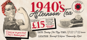 1940s Afternoon Tea at Thurcroft Welfare Community Hall on Sunday 5th May 2024 - Raising money for Rotherham Hospice